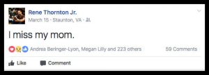 Rene's Facebook post, "I miss my mom"